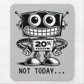 Low Power Robot - Nicht heute... Mousepad (Vorne)