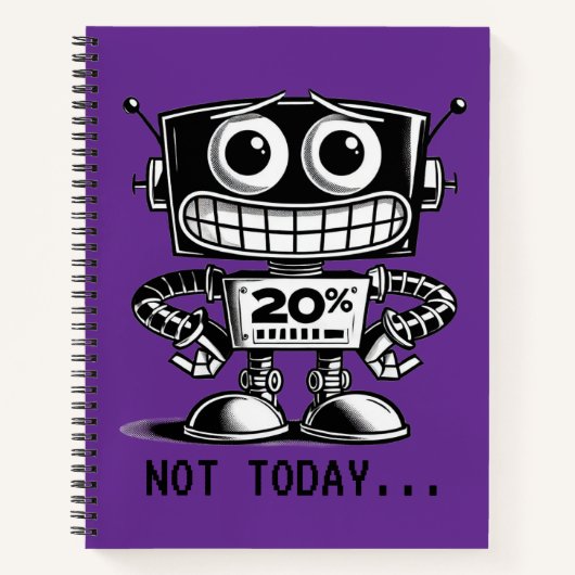 Low Power Robot - Nicht heute... Notizblock (Vorderseite)