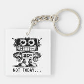 Low Power Robot - Nicht heute... Schlüsselanhänger (Rückseite)