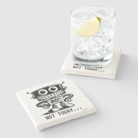 Low Power Robot - Nicht heute... Steinuntersetzer (Seitenansicht)