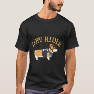 Low Rider Corgi Hunde Humor T-Shirt