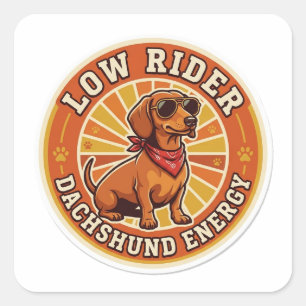 Low Rider Dachshund Energie - Lustiger Wiener Hund Quadratischer Aufkleber