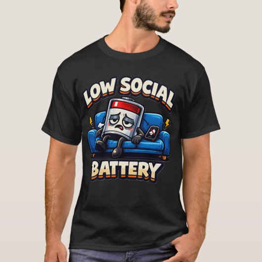 Low Social Battery Funny Introvert Humor T-Shirt (Vorderseite)