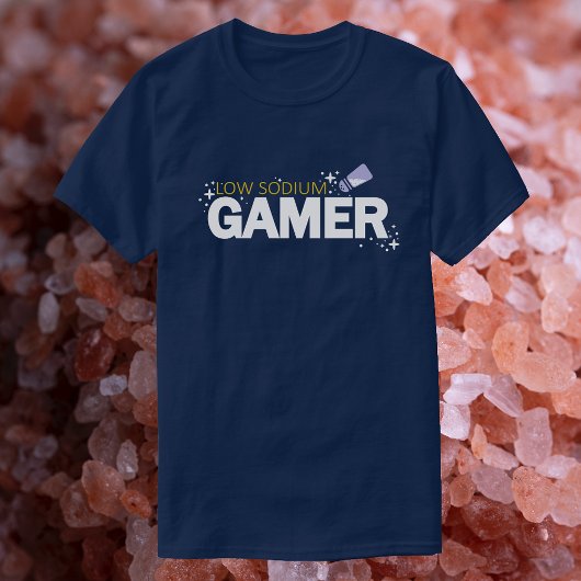 Low Sodium Gamer - Funny Video Game Typografy T-Shirt