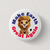 Löwe, die Erde wieder groß machen, Niedliche Umwel Button (Vorderseite)