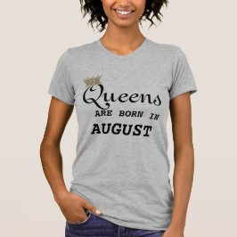 Löwe-Frauen sind Königin-August T-Shirt