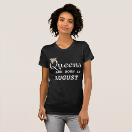 Löwe-Frauen sind Königin-August T-Shirt