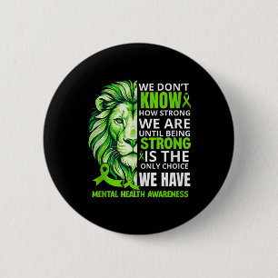Löwe Motivierend Grünes Band Psychische Gesundheit Button