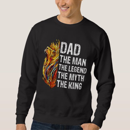 Löwe Vater Der Mann, der Mythos, der König Sweatshirt (Vorderseite)