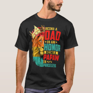 Löwe Vater zu sein ist ein Ehrenwort ist unbezahlb T-Shirt