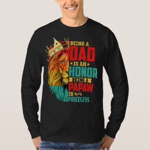 Löwe Vater zu sein ist ein Ehrenwort ist unbezahlb T-Shirt
