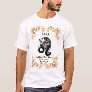 Löwe Zodiac Königlichkeit   Umarme das Brüllen des T-Shirt