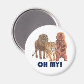 Löwen und Tiger und Bären Oh mein! Magnet (Vorderseite/Rückseite)