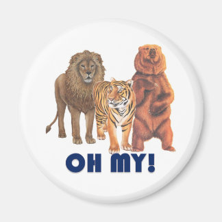 Löwen und Tiger und Bären Oh mein! Magnet