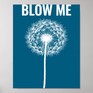 Löwenzahn blas mich, lustig, Witze, sarkastische S Poster
