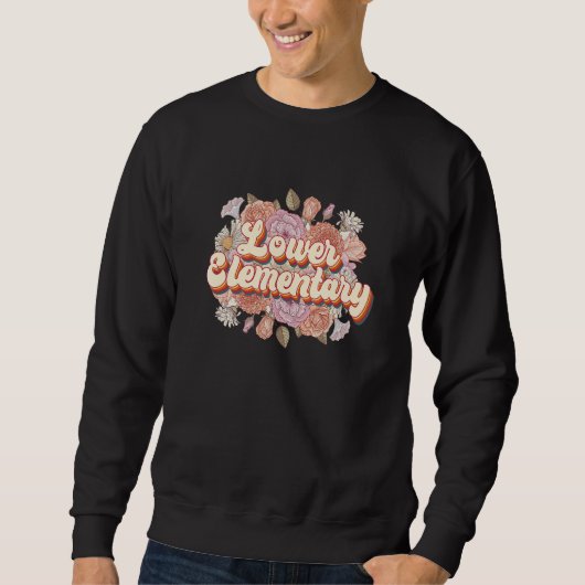Lower Elementary Floral Montessori Teacher Montess Sweatshirt (Vorderseite)