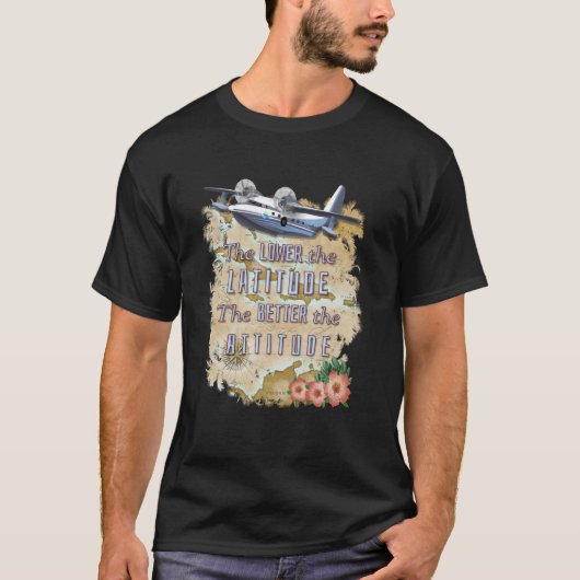 Lower Latitude Better Attitude Beach Bum Islands T-Shirt (Vorderseite)