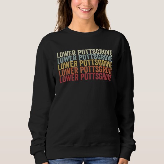 Lower Pottsgrove Pennsylvania Lower Pottsgrove PA Sweatshirt (Vorderseite)