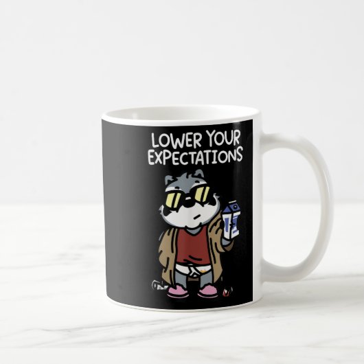 Lower Your Expectations Kaffeetasse (Rechts)