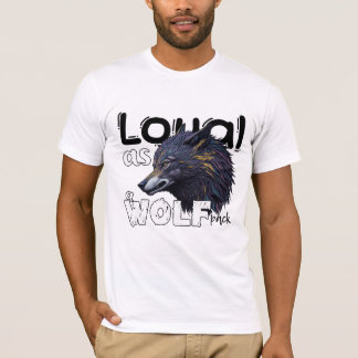 Loyal als Wolfspackung T-Shirt