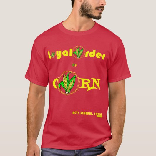 loyal order of corn T-Shirt (Vorderseite)