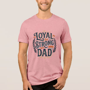Loyal Strong Dad Vintage Gravur Shirt Design_1