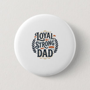 Loyal Strong Dad Vintage Gravur Shirt Design_1 Button