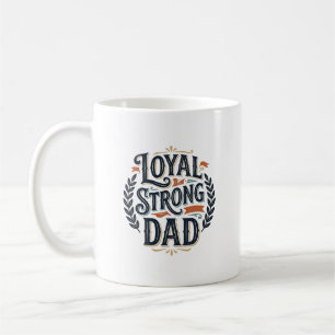 Loyal Strong Dad Vintage Gravur Shirt Design_1 Kaffeetasse