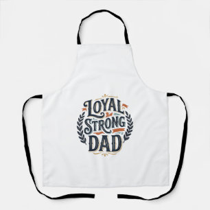 Loyal Strong Dad Vintage Gravur Shirt Design_1 Schürze