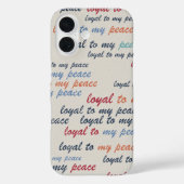Loyal to My Peace iPhone 16 Cases (Rückseite)