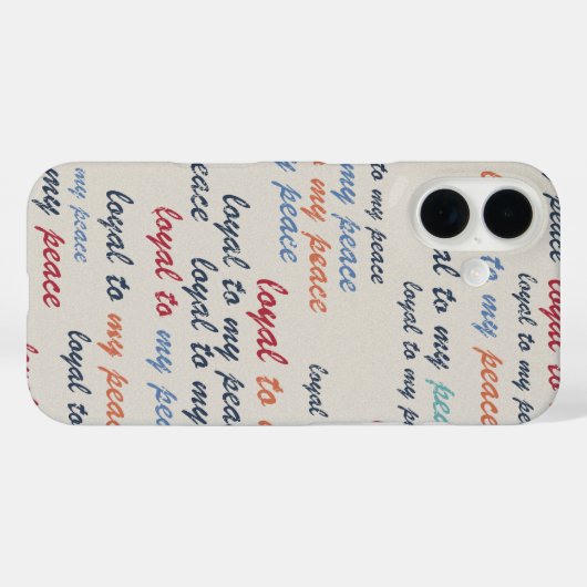 Loyal to My Peace iPhone 16 Cases (Rückseite (Horizontal))