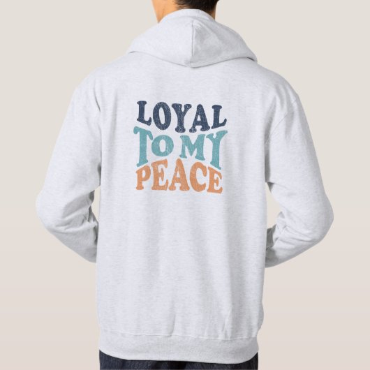 Loyal to My Peace Men's Hoodies (Rückseite)