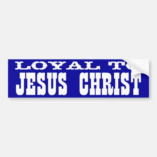 Loyal zum Jesus Christus Autoaufkleber (Vorne)