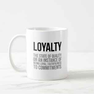 Loyalität Der Staat der Qualität Kaffeetasse