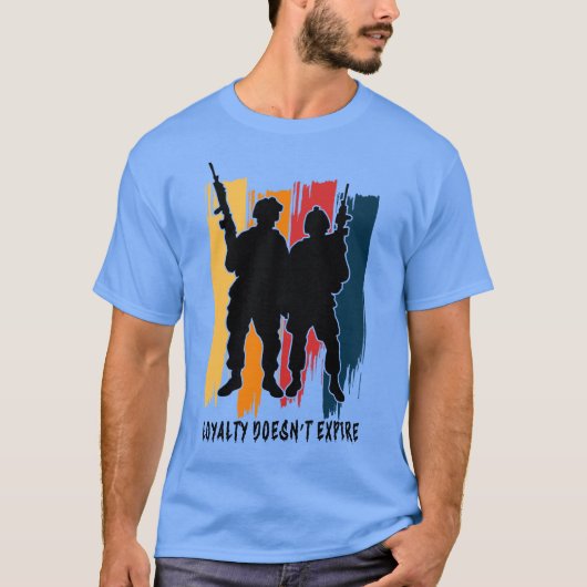 Loyalität erlischt nicht T-Shirt (Vorderseite)