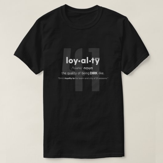 LOYALTY - Dirk Nowitzki Classic T-Shirt (Design vorne)