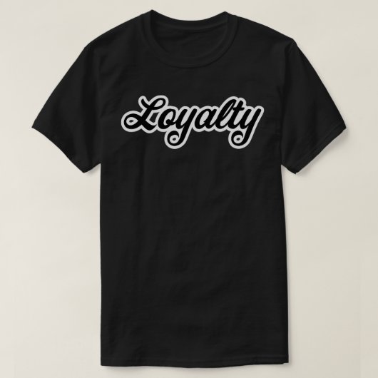 Loyalty Extravagant Schriftart Geschenk für Männer T-Shirt (Design vorne)