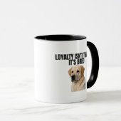 Loyalty Isn’t Trained It’s Bred – Yellow Lab  Tasse (VorderseiteRechts)