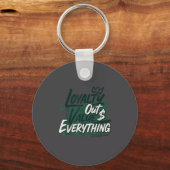 Loyalty Outvalues Everything Streetware Urban  Schlüsselanhänger (Vorderseite)