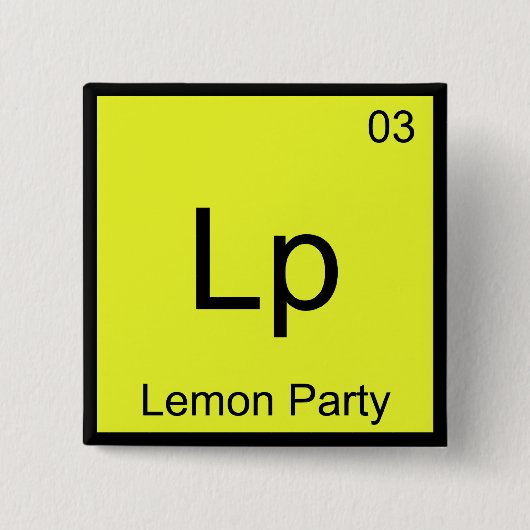 LP - Lemon Party Chemistry Element Symbol Meme T-S Button (Vorderseite)