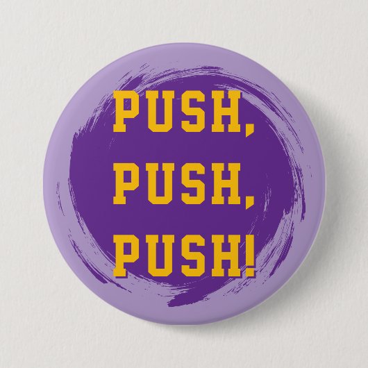 LSU Pin! Drück, Drück, Drück! Button (Vorderseite)