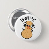 Lu-nut-ic Funny Peanut Puns Button (Vorne & Hinten)