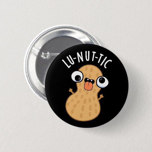 Lu-nut-ic Funny Peanut Puns Dark BG Button (Vorne & Hinten)