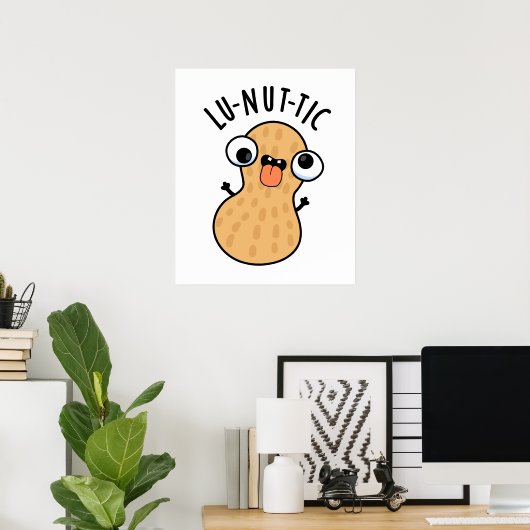 Lu-nut-ic Funny Peanut Puns Poster (Heimbüro)