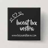 Luceat Lux Vestra button (Vorderseite)