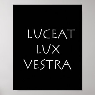 Luceat Lux vestra Poster
