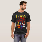 Luchador Masks Loco Siempre 3 T-Shirt (Vorne ganz)