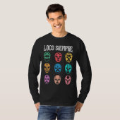Luchador Masks Loco Siempre T-Shirt (Vorne ganz)