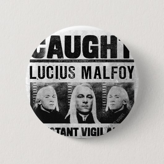 Lucius Malfoy Gewollt Poster Button (Vorderseite)