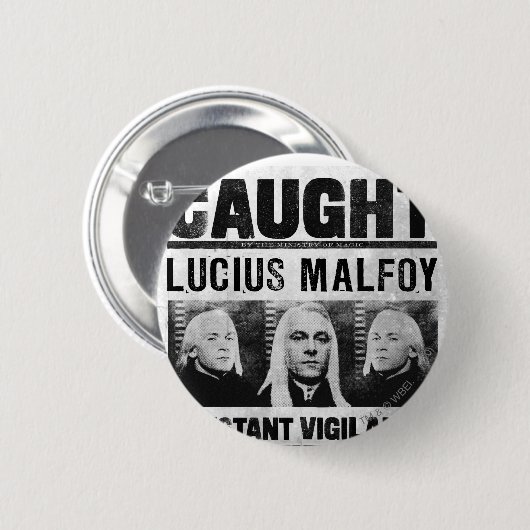 Lucius Malfoy Gewollt Poster Button (Vorne & Hinten)